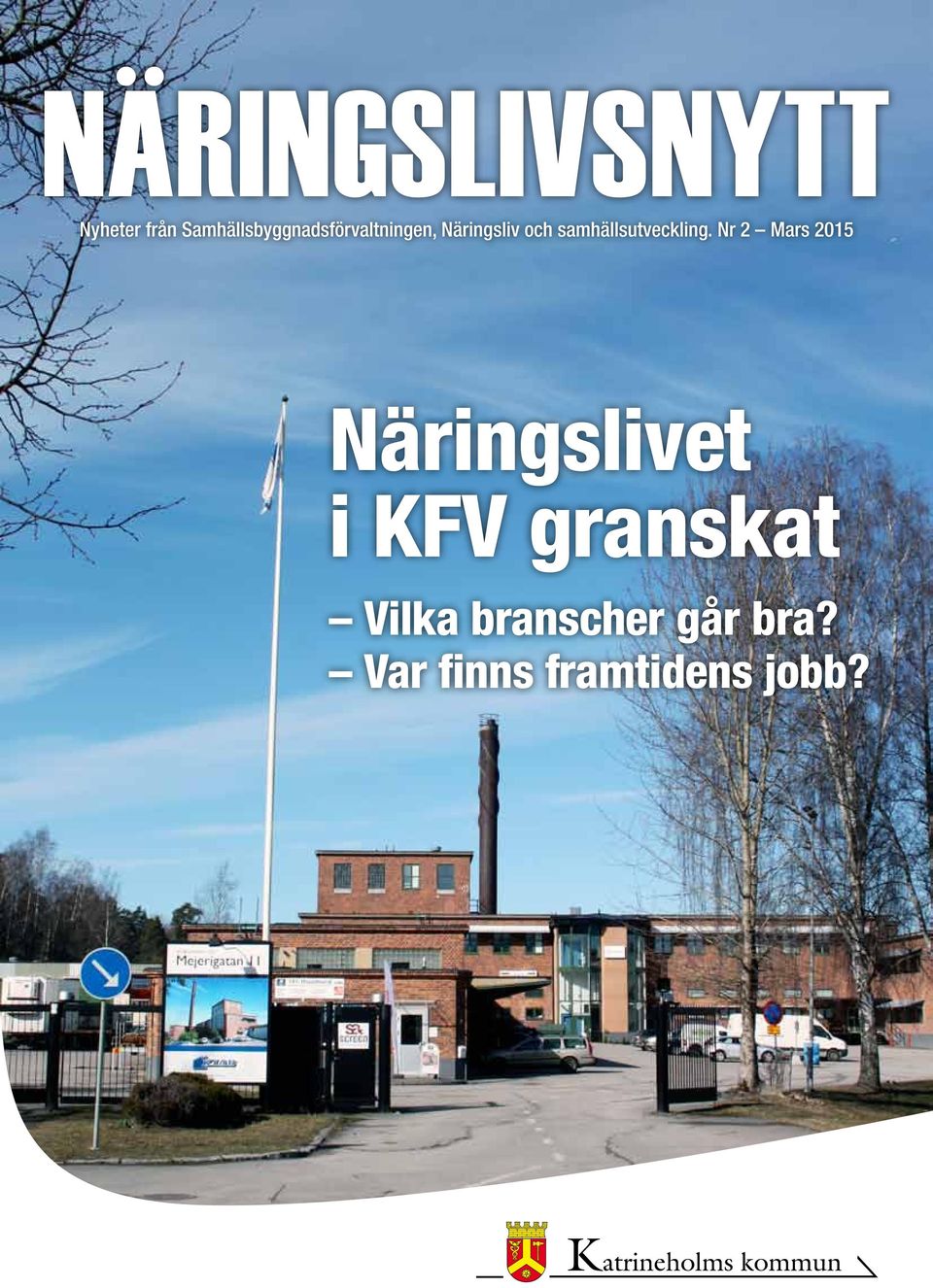 Nr 2 Mars 2015 Näringslivet i KFV