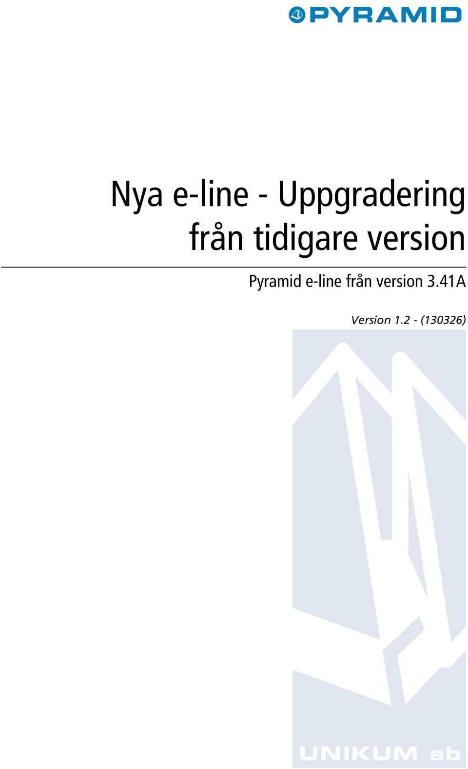 Pyramid e-line från