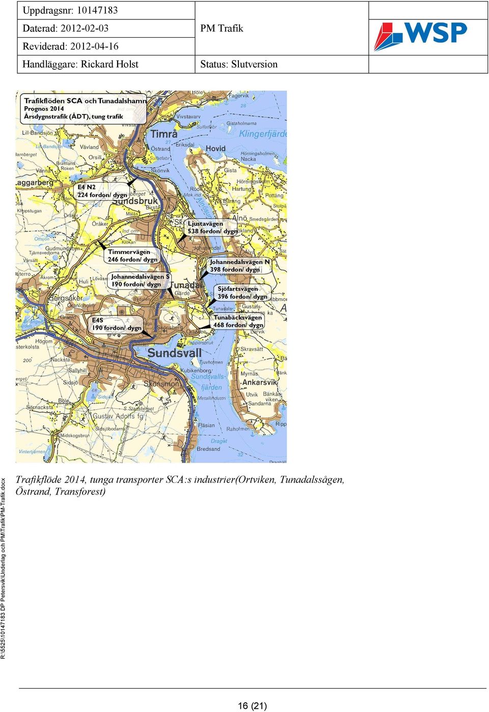 PM\Trafik\PM-Trafik.docx Mall: Rapport Advanced 2010.dot ver 1.