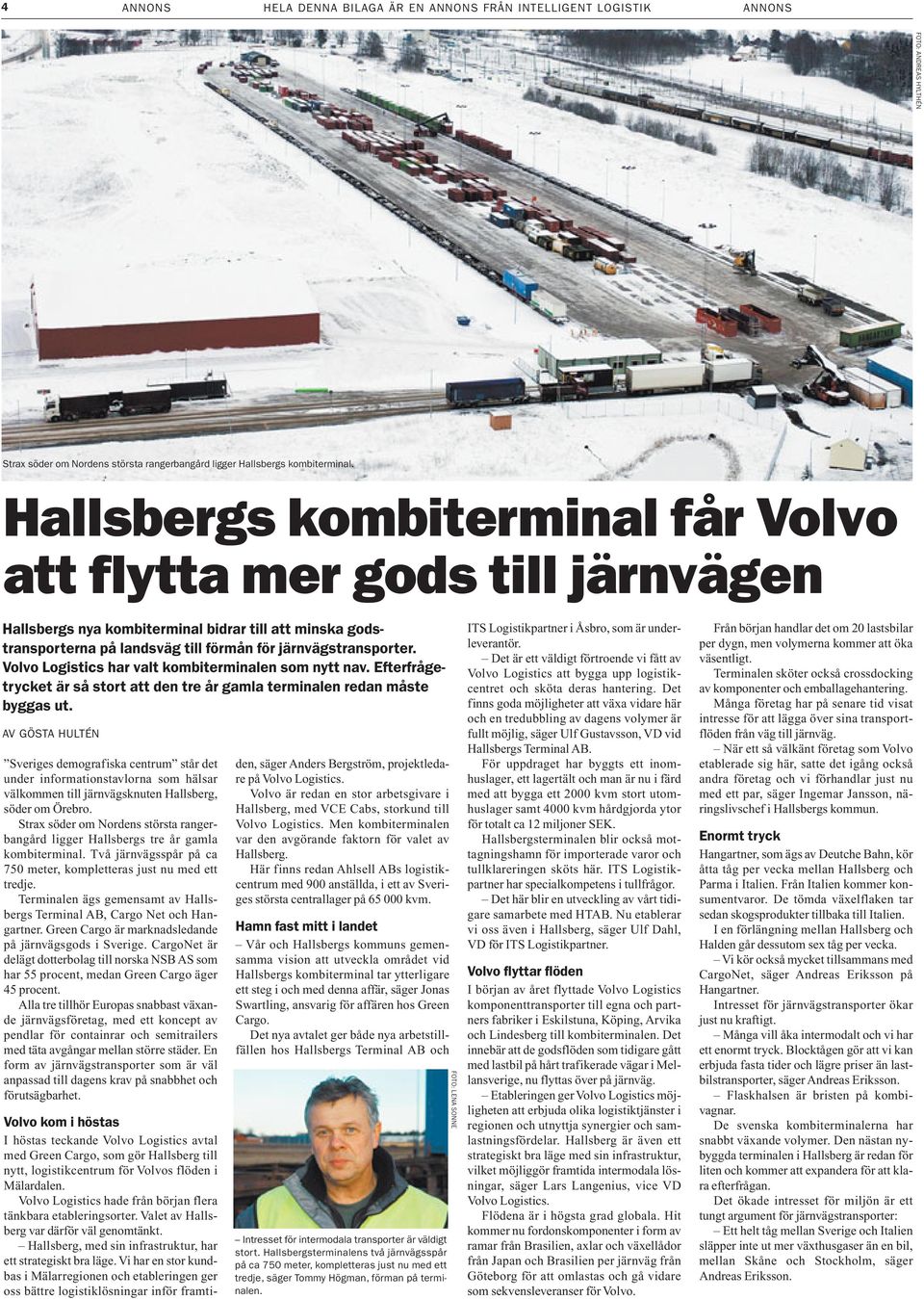 Volvo Logistics har valt kombiterminalen som nytt nav. Efterfrågetrycket är så stort att den tre år gamla terminalen redan måste byggas ut.