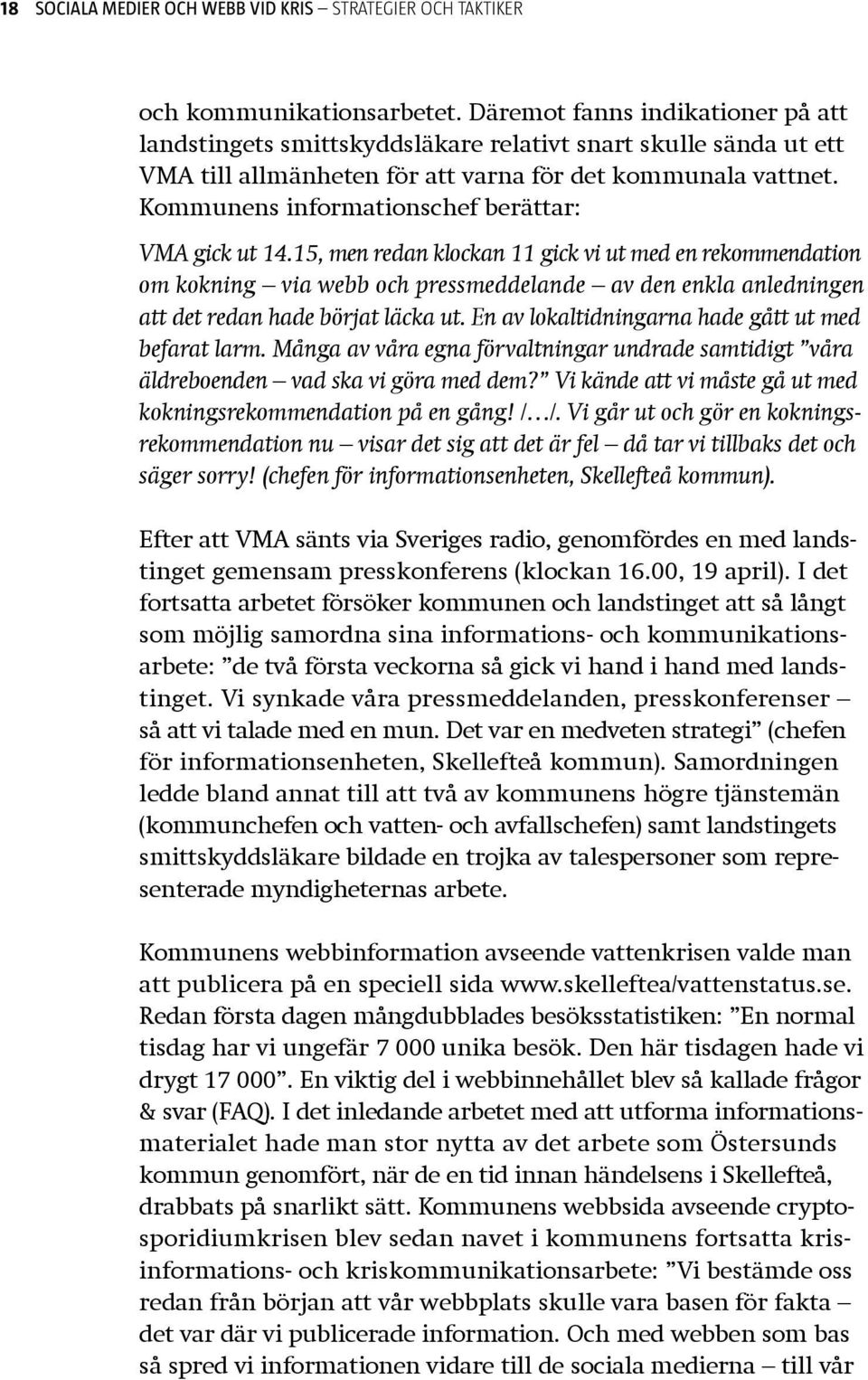 Kommunens informationschef berättar: VMA gick ut 14.