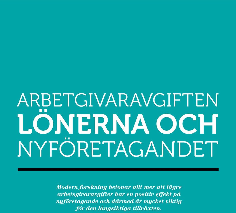 arbetsgivaravgifter har en positiv effekt på