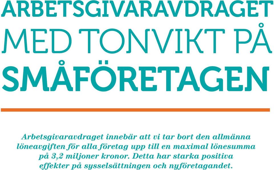 löneavgiften för alla företag upp till en maximal lönesumma på