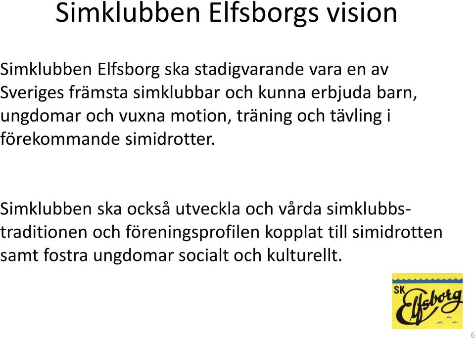 i förekommande simidrotter.