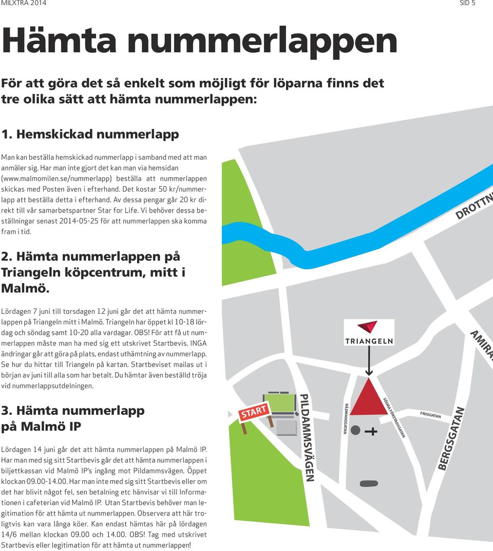 se/nummerlapp) beställa att nummerlappen skickas med Posten även i efterhand. Det kostar 50 kr/nummerlapp att beställa detta i efterhand.