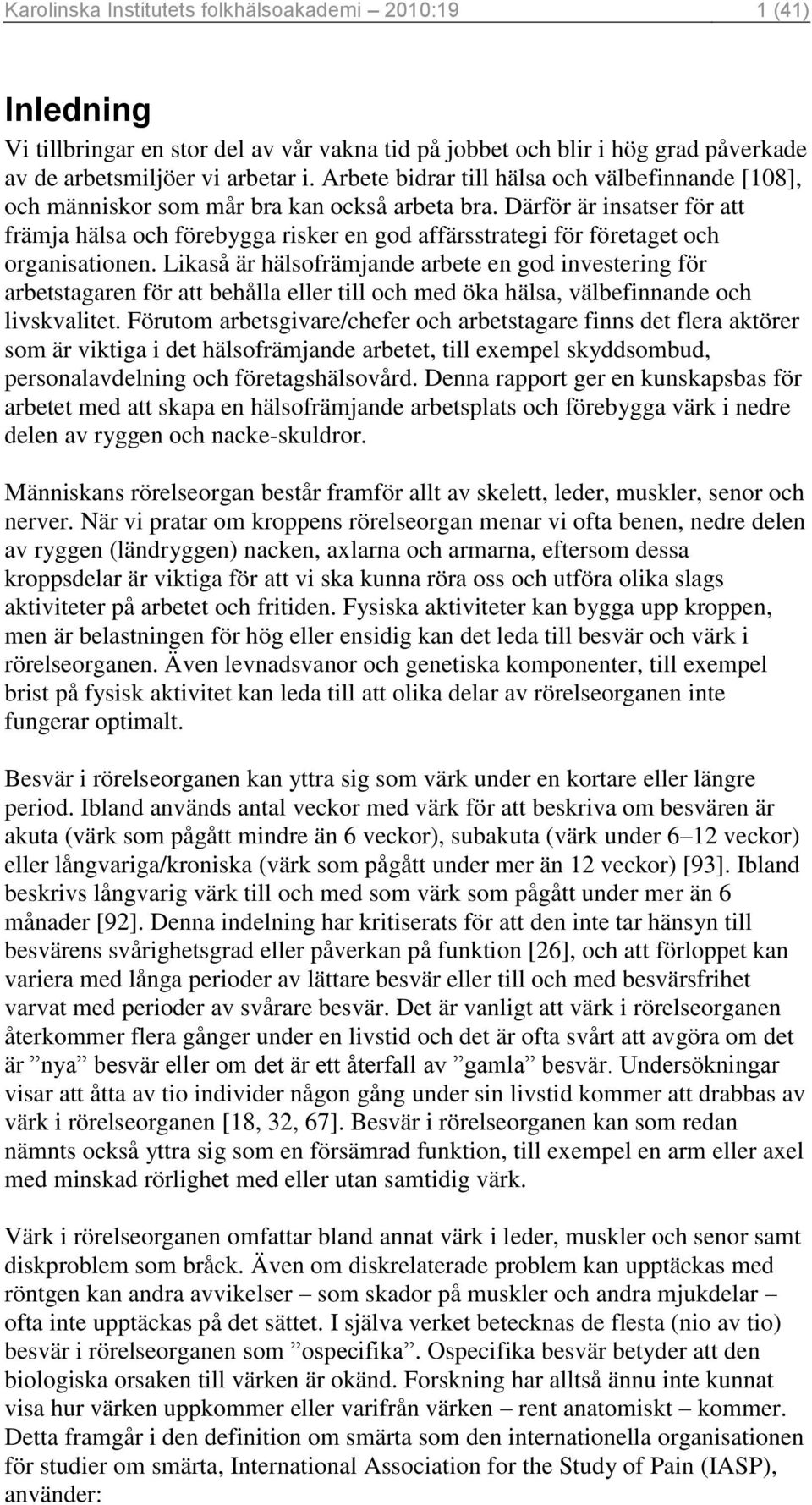 Därför är insatser för att främja hälsa och förebygga risker en god affärsstrategi för företaget och organisationen.