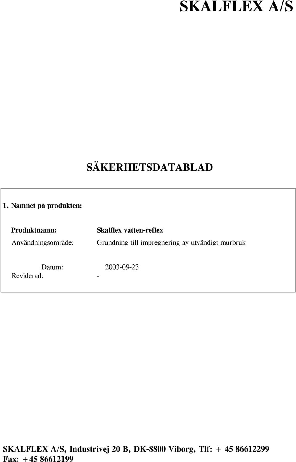 vattenreflex Grundning till impregnering av utvändigt murbruk