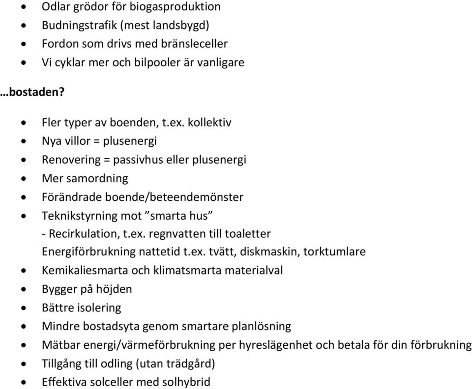 regnvatten till toaletter Energiförbrukning nattetid t.ex.