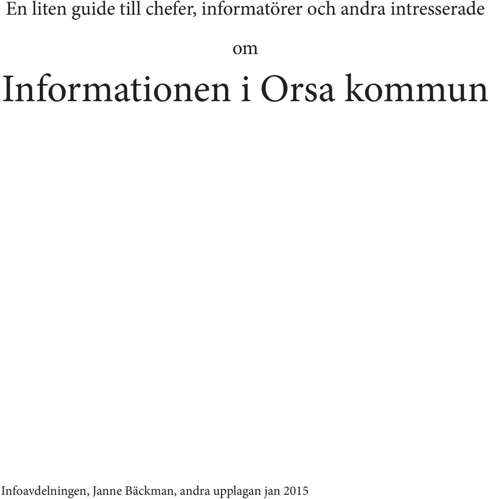 om Informationen i Orsa kommun