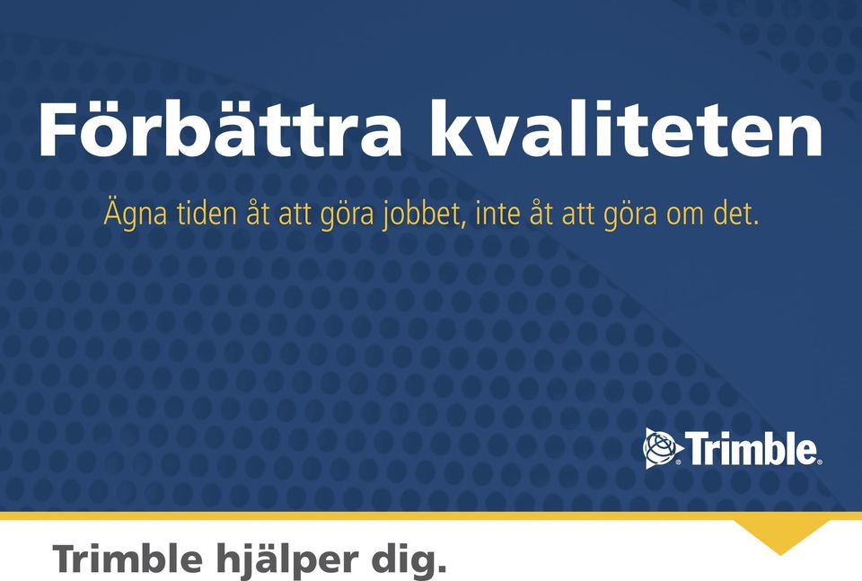 jobbet, inte åt att göra