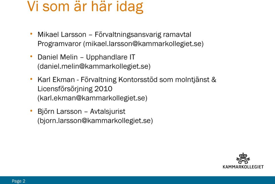 se) Karl Ekman - Förvaltning Kontorsstöd som molntjänst & Licensförsörjning 2010 (karl.