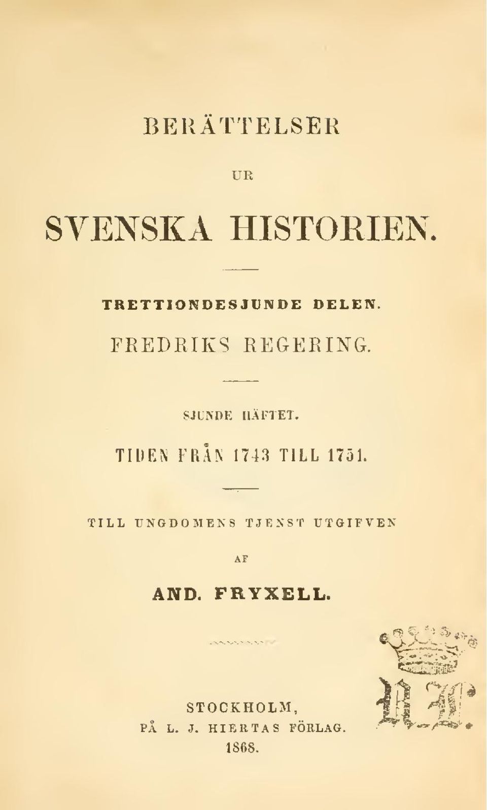 TIDEN FRÅN 1743 TILL 1751.