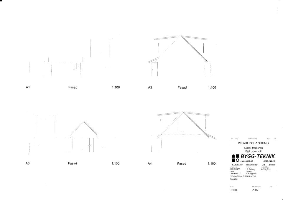 fritidshus Kjell Jarehoit BYGG-TEKNIK I O I MALUNG AB 0280-13120 m ARKITEKTUR