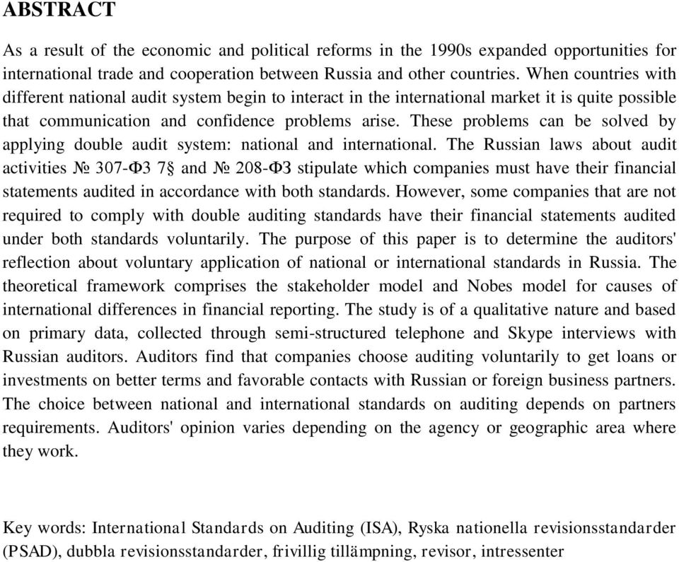 These problems can be solved by applying double audit system: national and international.