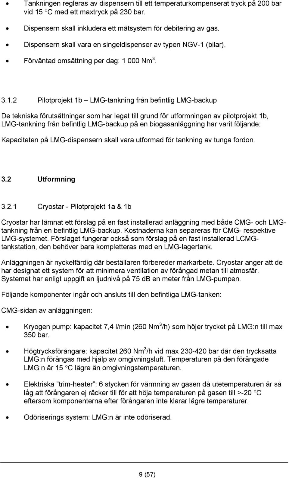 (bilar). Förväntad omsättning per dag: 1 