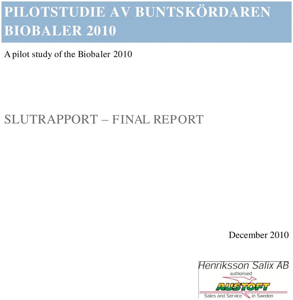 of the Biobaler 2010