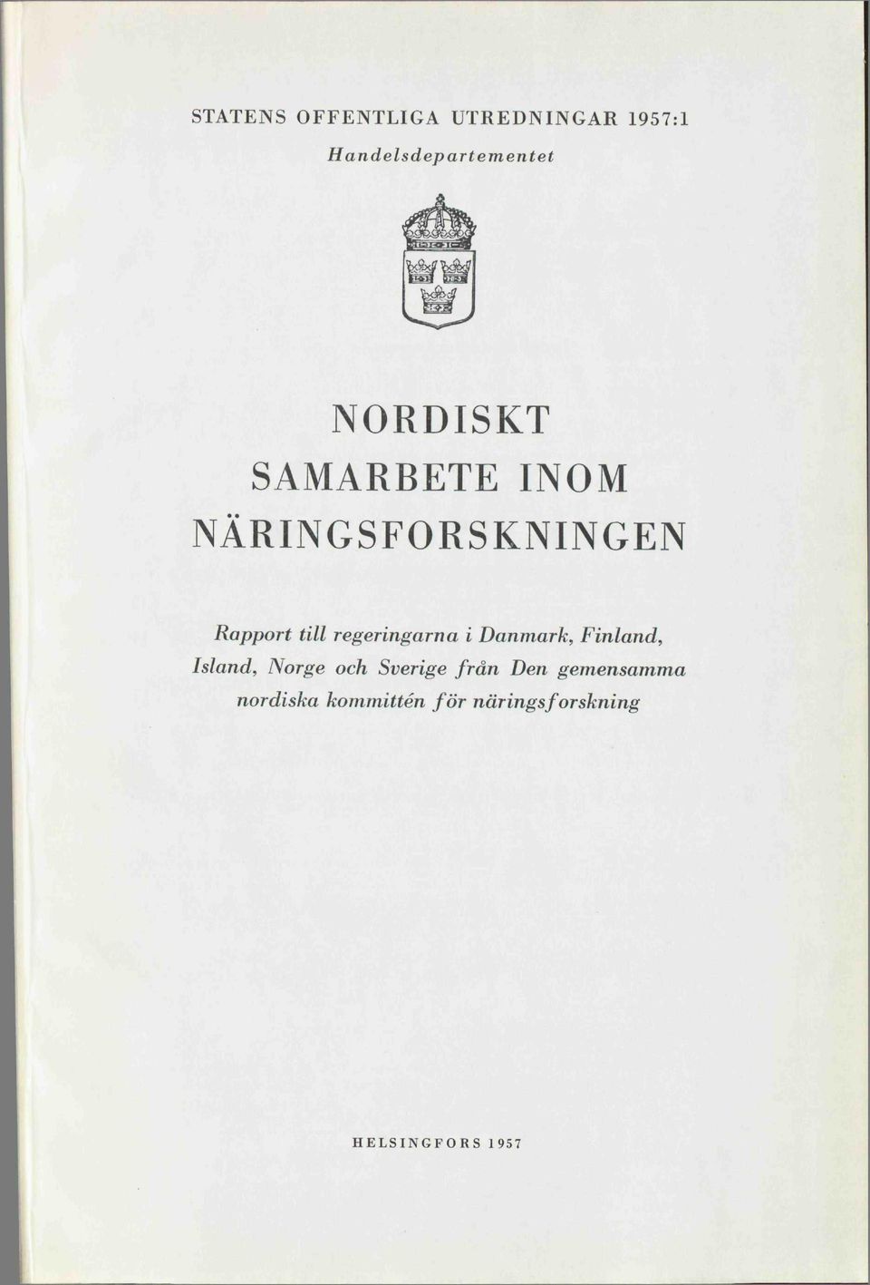 regeringarna i Danmark, Finland, Island, Norge och Sverige