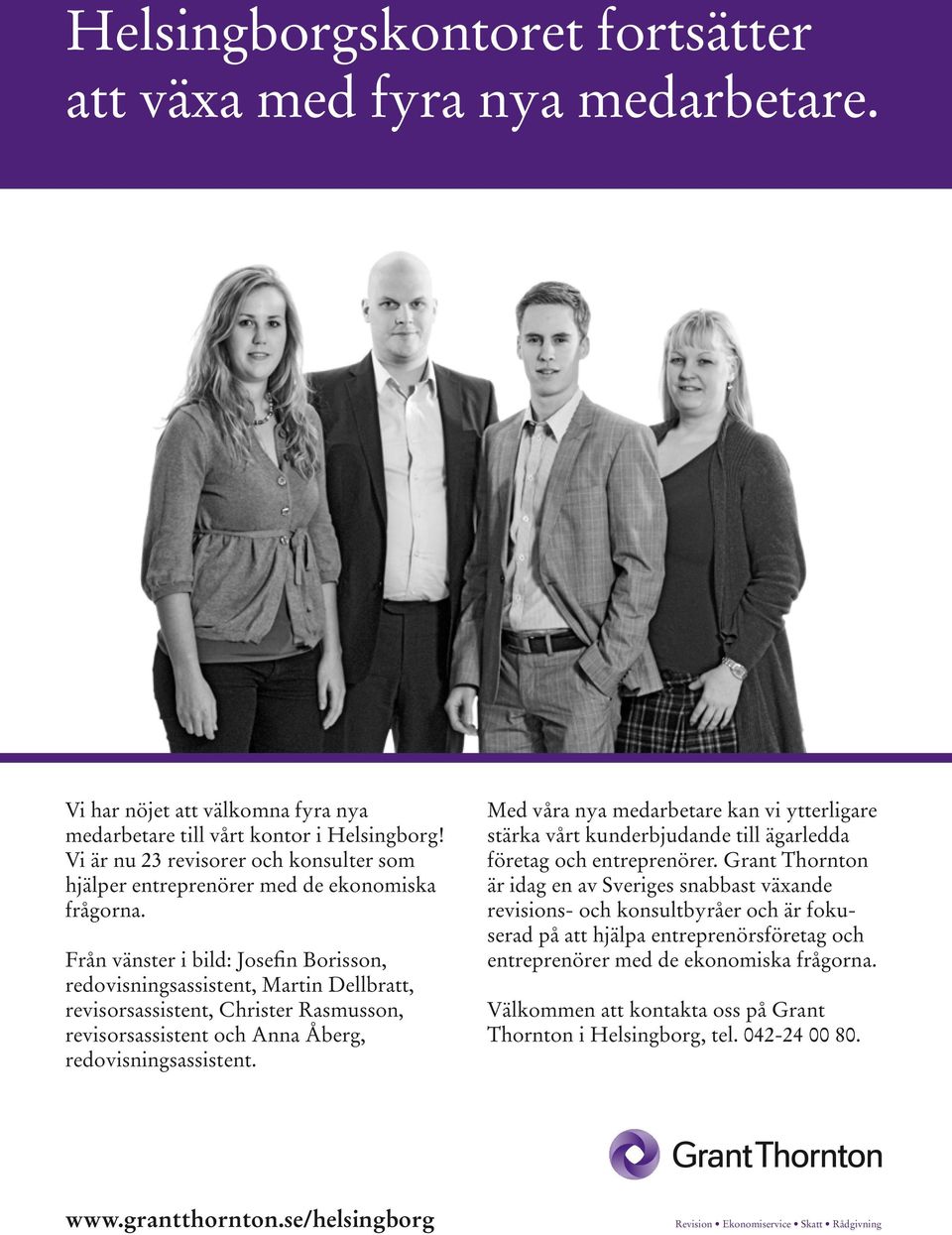 Från vänster i bild: Josefin Borisson, redovisningsassistent, Martin Dellbratt, revisorsassistent, Christer Rasmusson, revisorsassistent och Anna Åberg, redovisningsassistent.