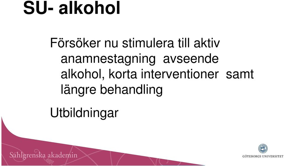 avseende alkohol, korta