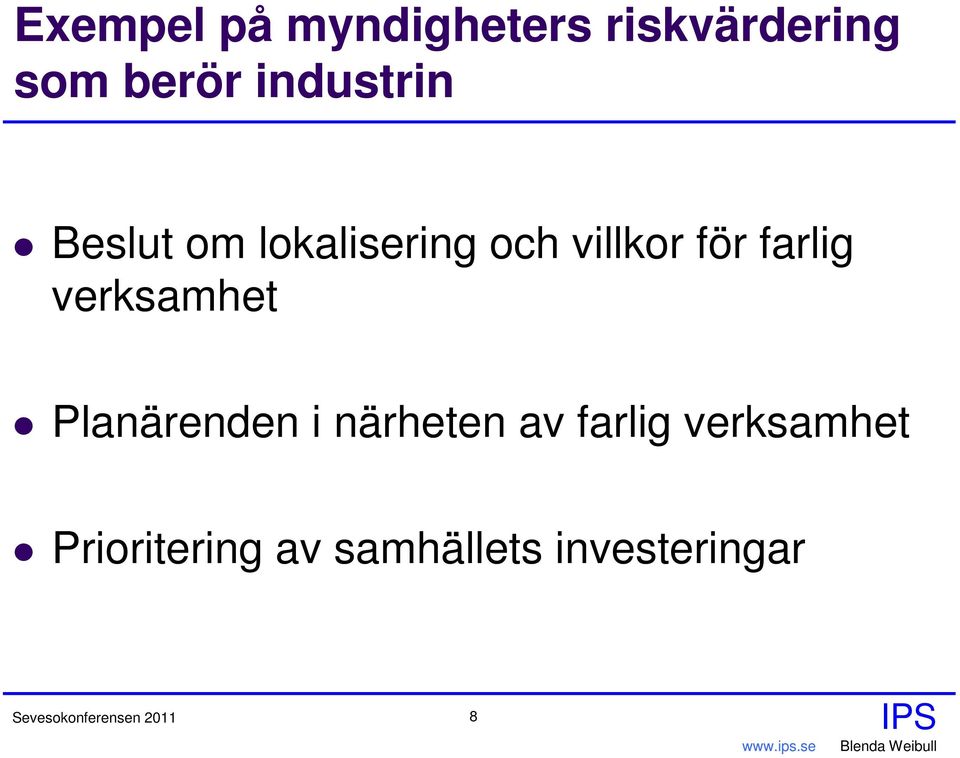 verksamhet Planärenden i närheten av farlig verksamhet