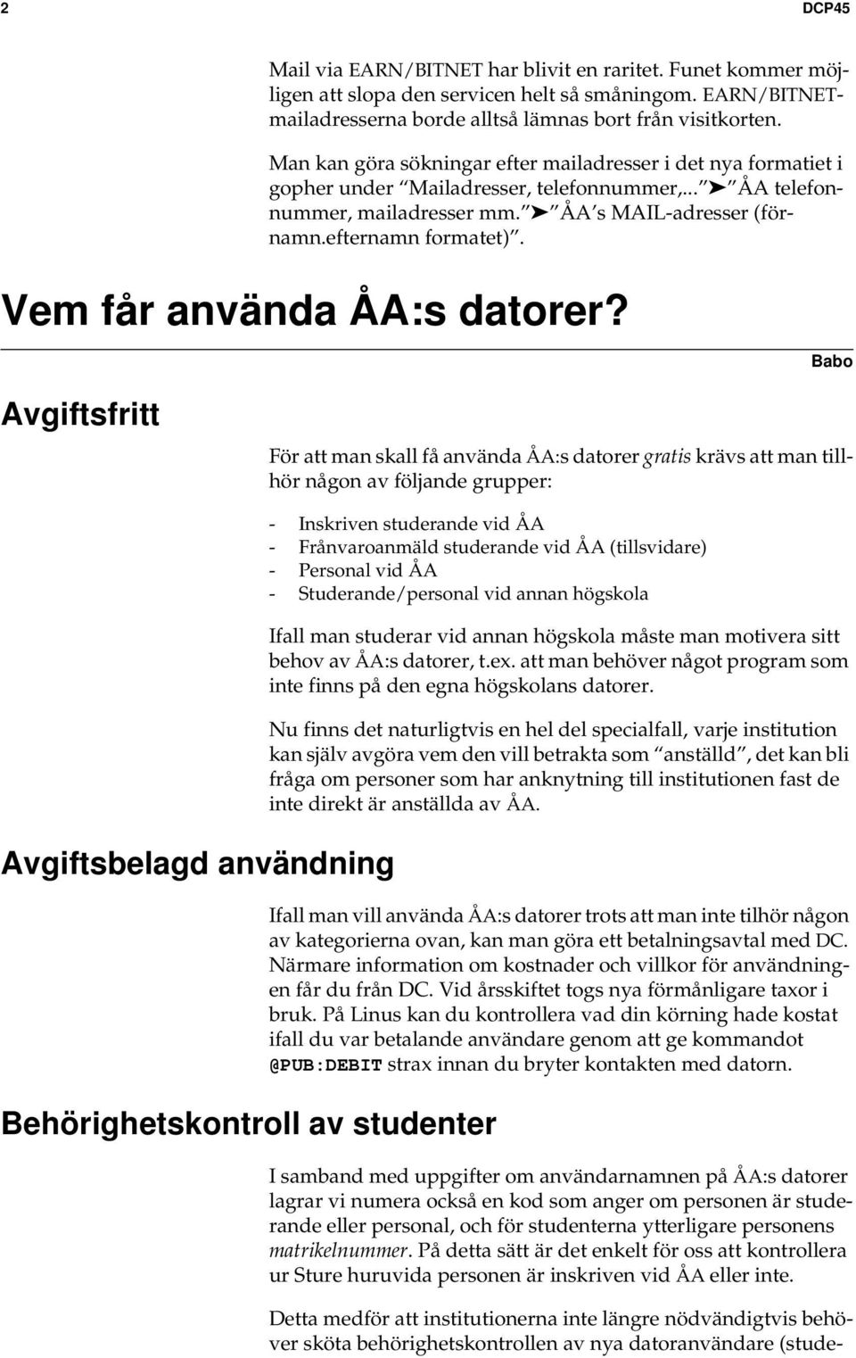 Vem får använda ÅA:s datorer?