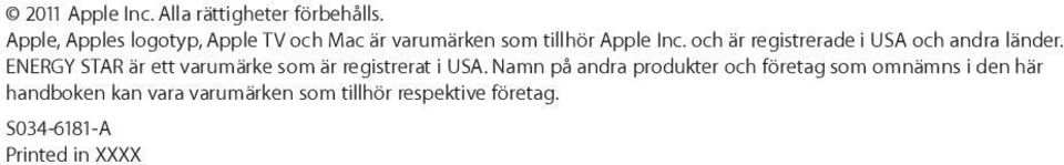 och är registrerade i USA och andra länder.