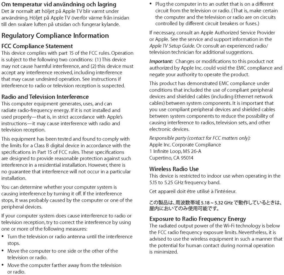 Regulatory Compliance Information FCC Compliance Statement This device complies with part 15 of the FCC rules.