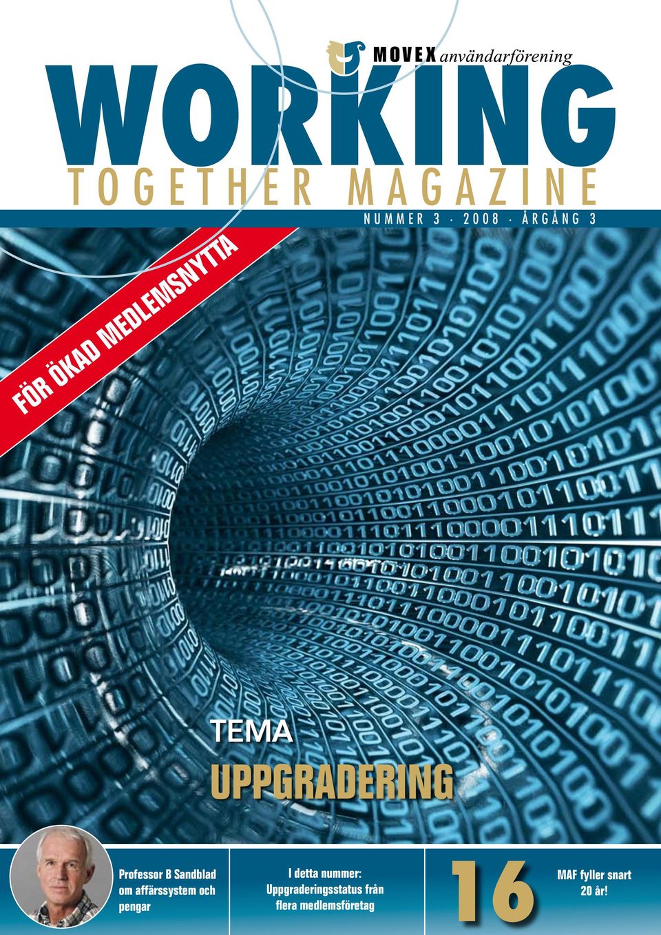 I detta nummer: om affärssystem och Uppgraderingsstatus från pengar
