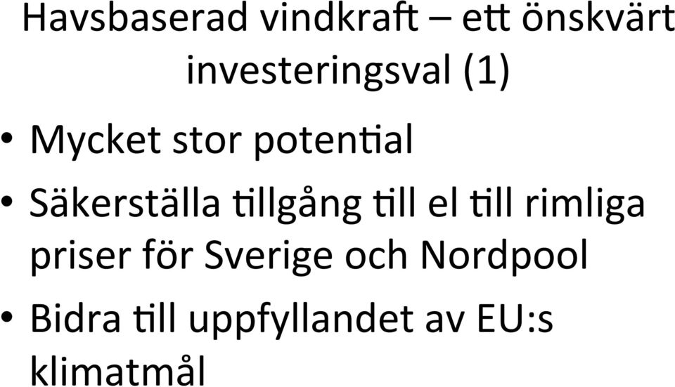 Säkerställa Ellgång Ell el Ell rimliga priser