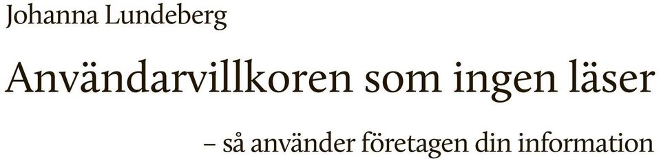 ingen läser så