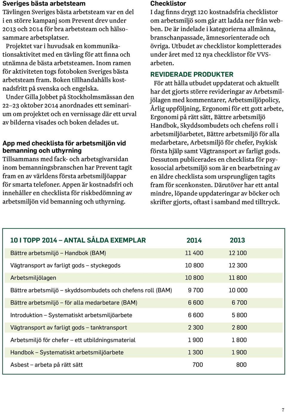 Boken tillhandahålls kostnadsfritt på svenska och engelska.