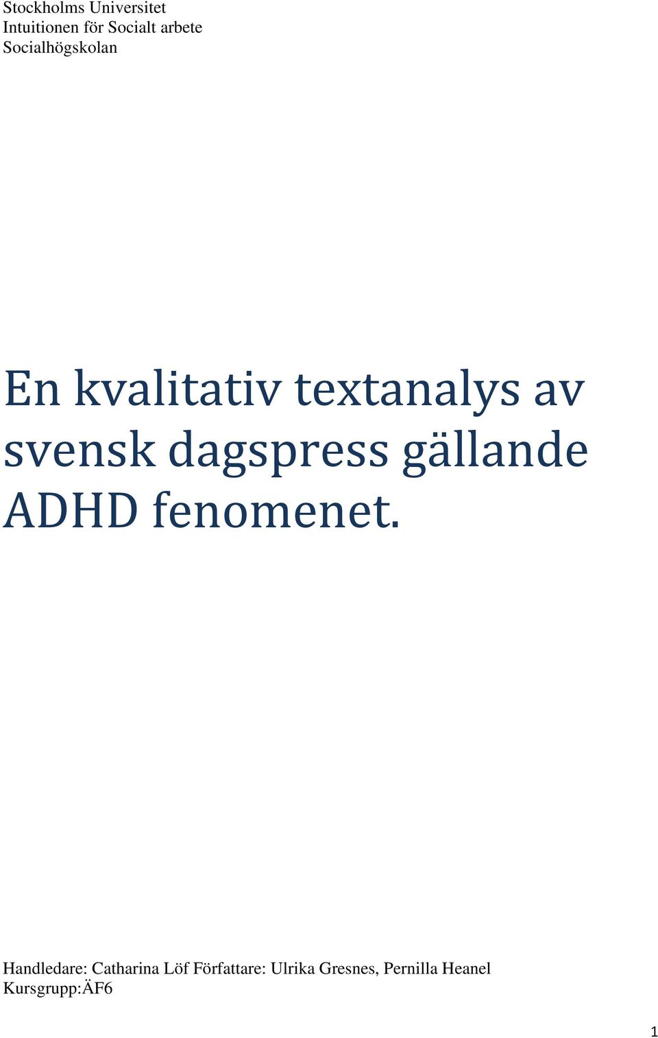 dagspress gällande ADHD fenomenet.