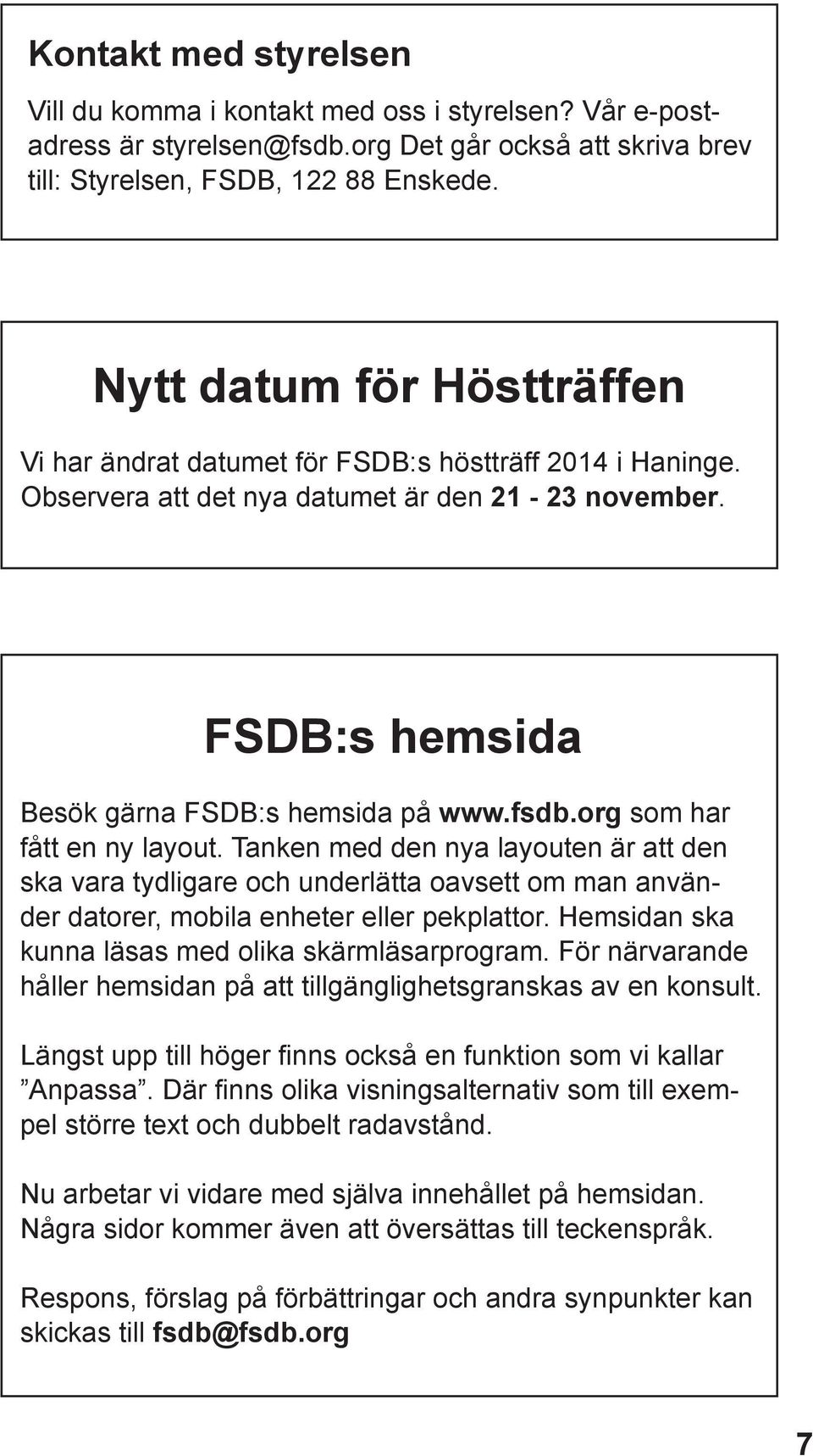 org som har fått en ny layout. Tanken med den nya layouten är att den ska vara tydligare och underlätta oavsett om man använder datorer, mobila enheter eller pekplattor.