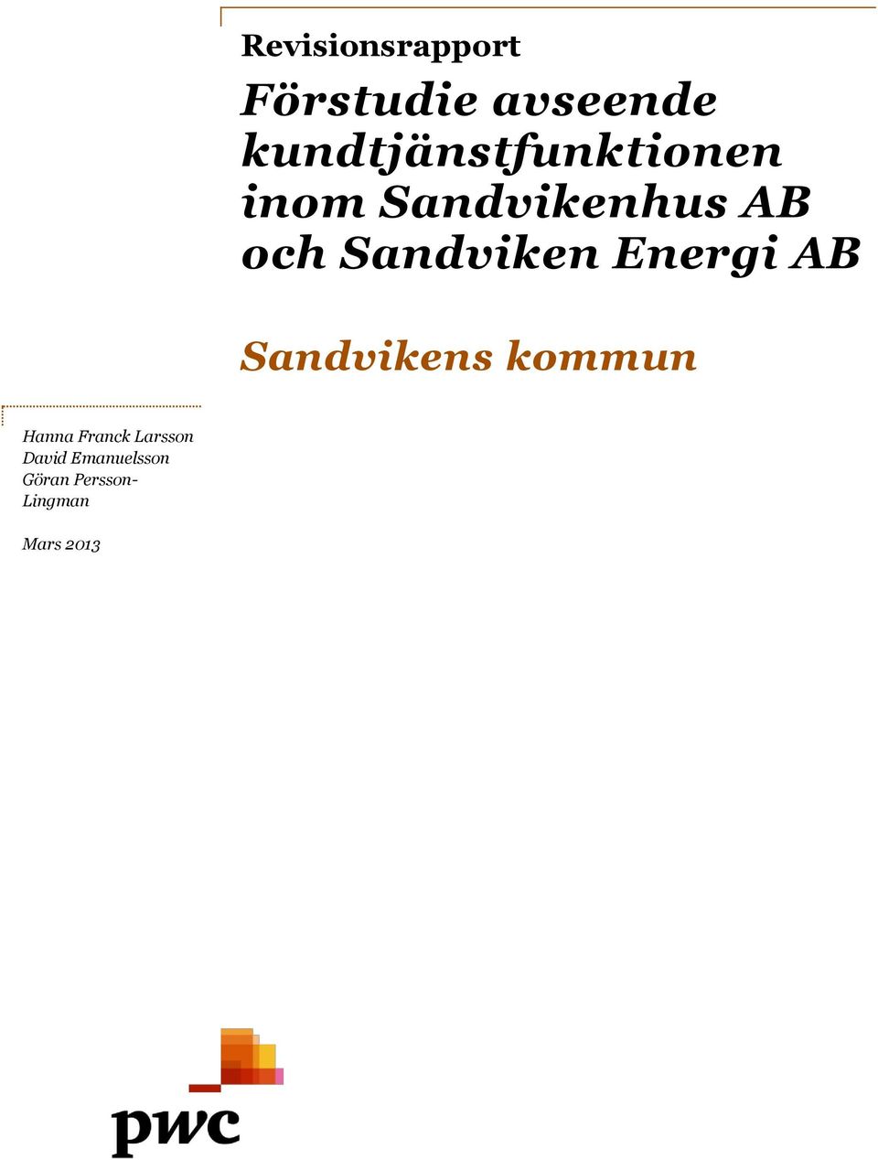 Sandviken Energi AB Sandvikens kommun Hanna