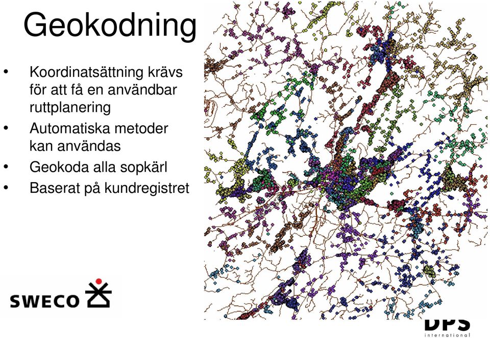 Automatiska metoder kan användas