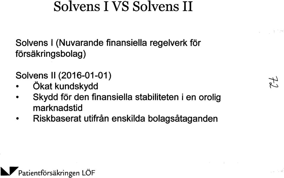 Ökatkundskydd Skydd för den finansiella stabiliteten i en orolig