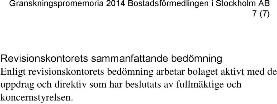 arbetar bolaget aktivt med de uppdrag och