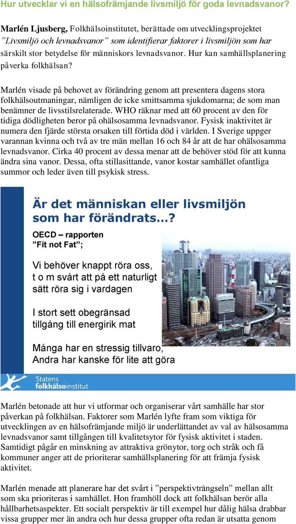 Hur kan samhällsplanering påverka folkhälsan?