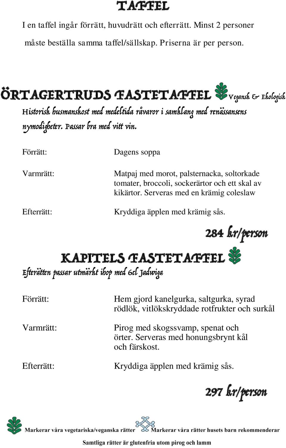 Vegansk & Ekologisk Dagens soppa Matpaj med morot, palsternacka, soltorkade tomater, broccoli, sockerärtor och ett skal av kikärtor.