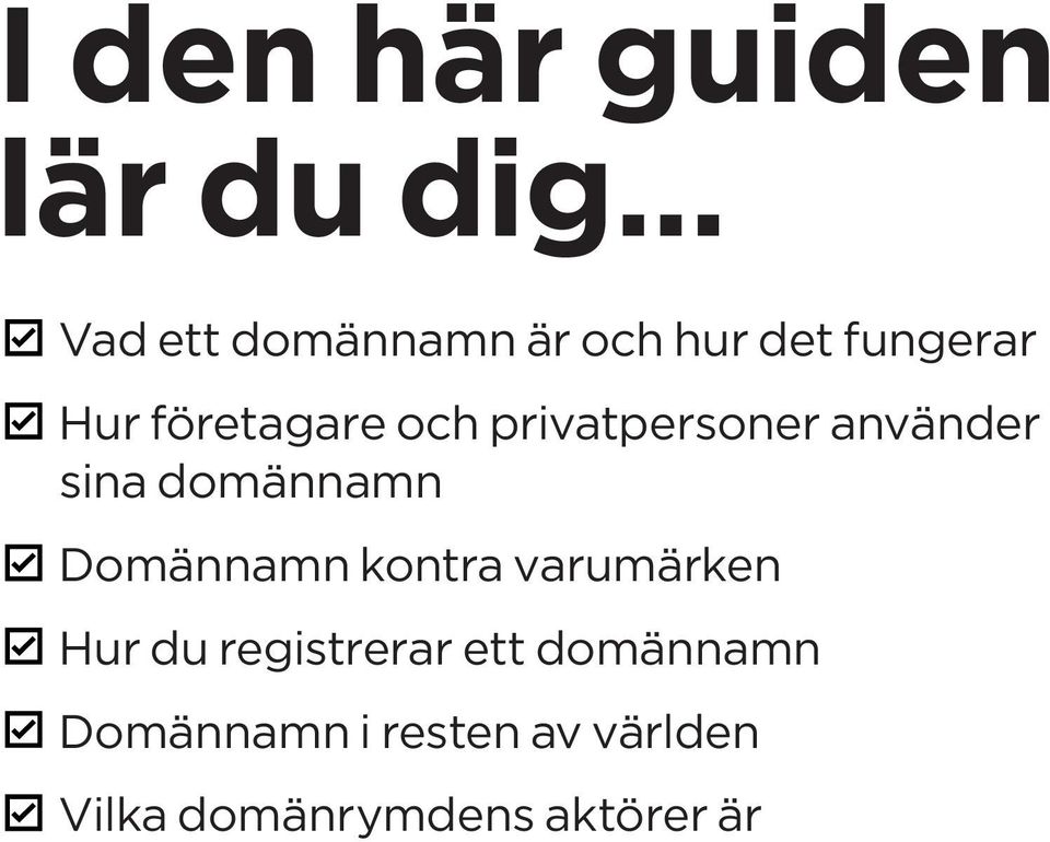 domännamn Domännamn kontra varumärken Hur du registrerar ett