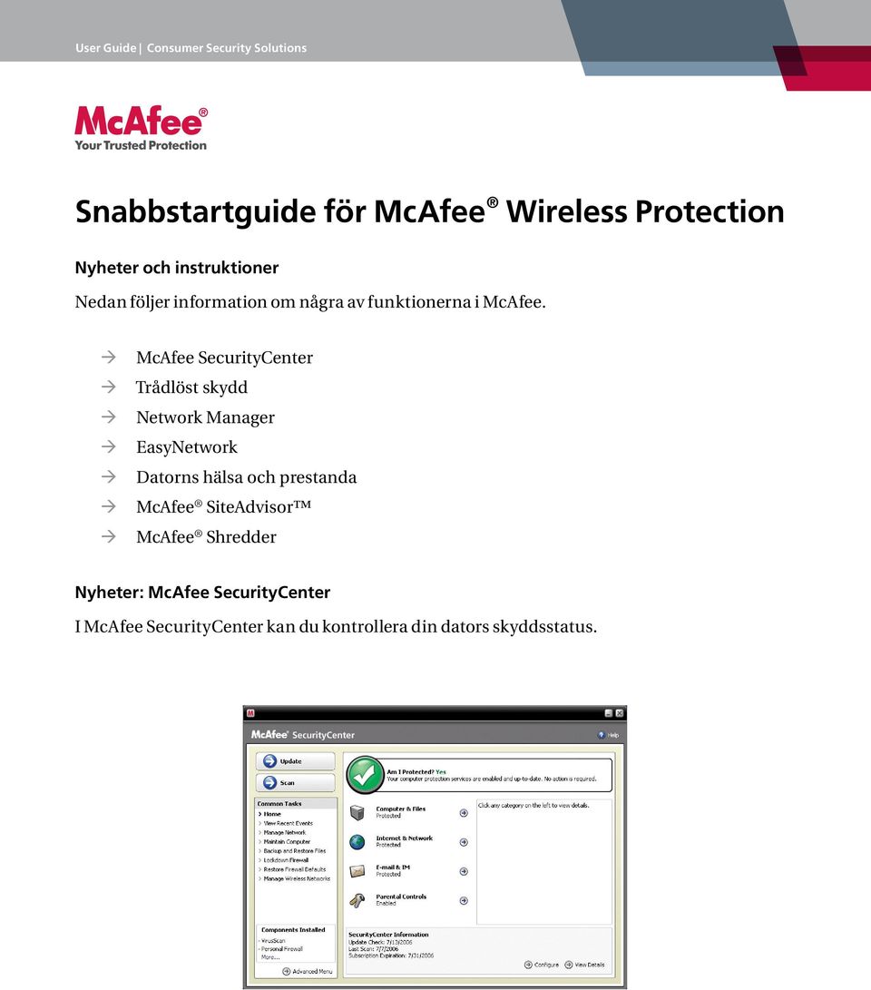 McAfee SecurityCenter Trådlöst skydd Network Manager EasyNetwork Datorns