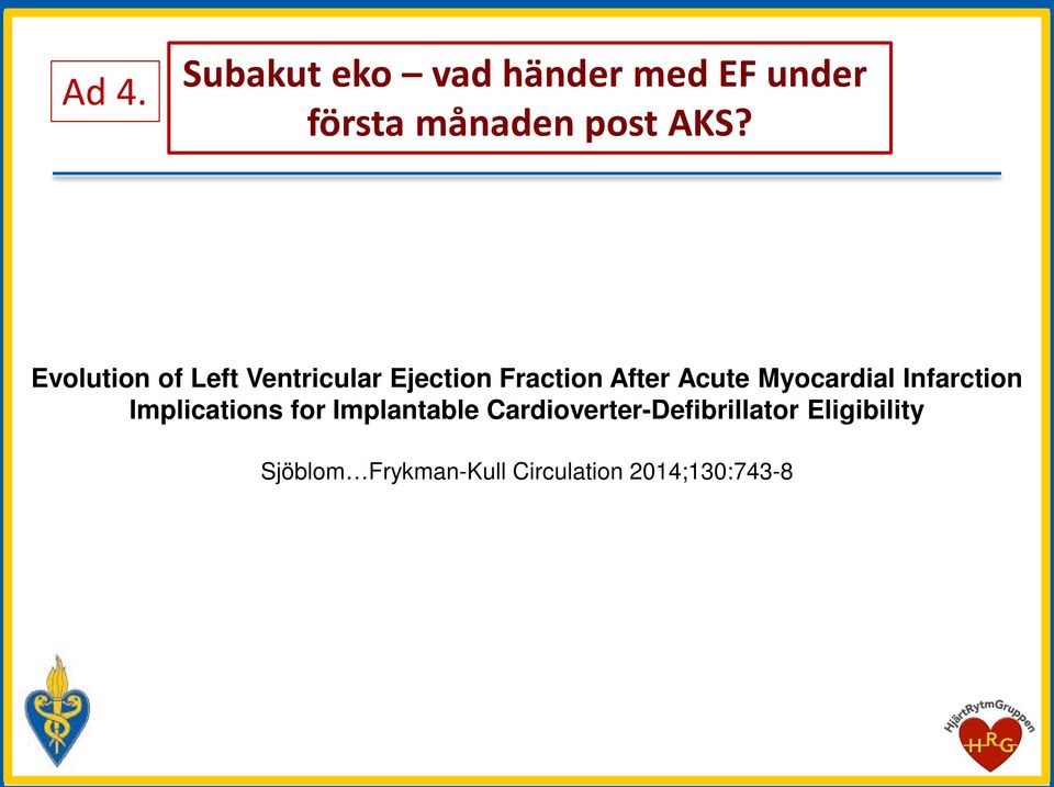 Myocardial Infarction Implications for Implantable