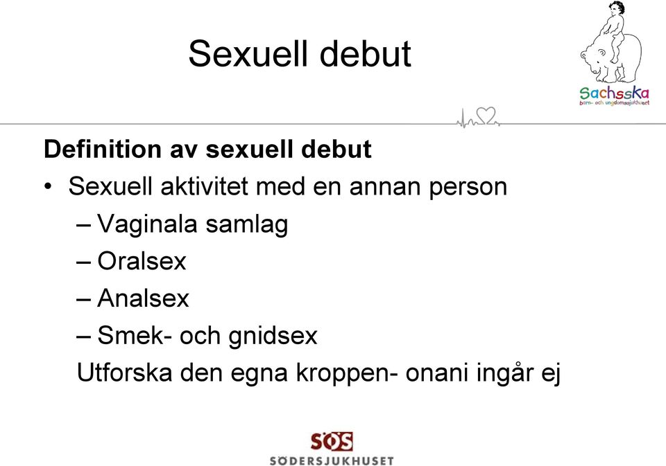 Vaginala samlag Oralsex Analsex Smek- och