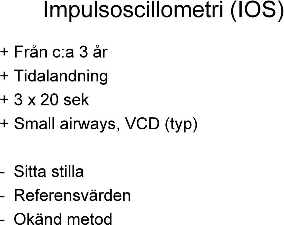 Small airways, VCD (typ) - Sitta