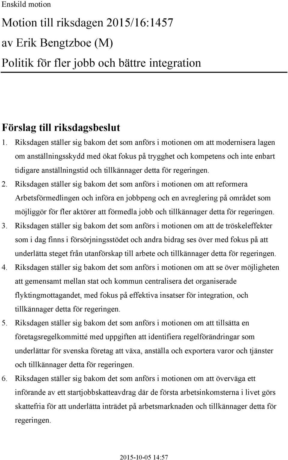 detta för regeringen. 2.