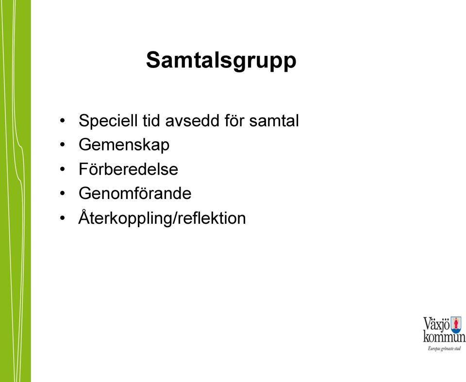 Gemenskap Förberedelse