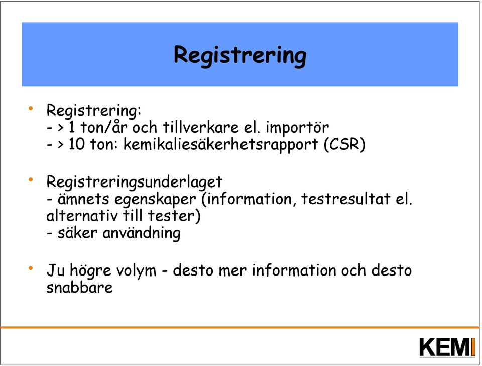 Registreringsunderlaget - ämnets egenskaper (information, testresultat
