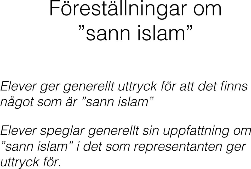 sann islam Elever speglar generellt sin