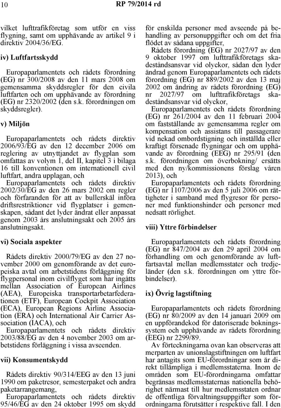 (den s.k. förordningen om skyddsregler).