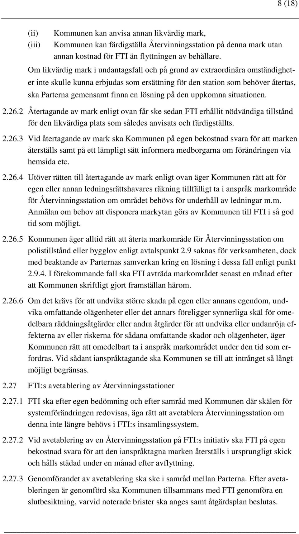 på den uppkomna situationen. 2.26.